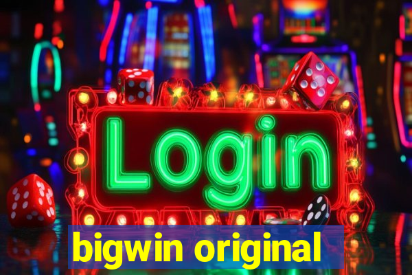 bigwin original